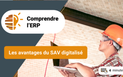 Comprendre l’ERP / gestion du service après-vente intégrée