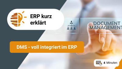 ERP kurz erklärt / Integriertes Document Management System (DMS)